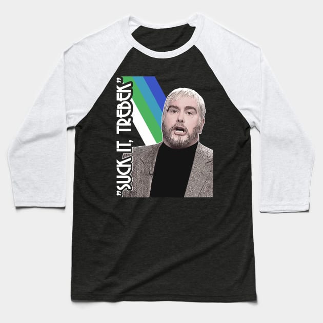 Suck It Trebek - SNL Alex Trebek Spoof Baseball T-Shirt by darklordpug